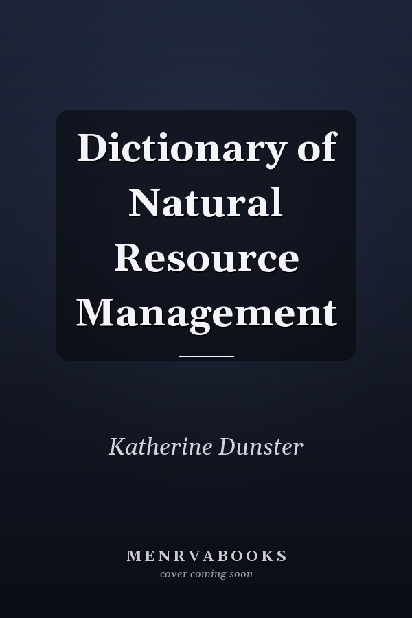 Dictionary of Natural Resource Management