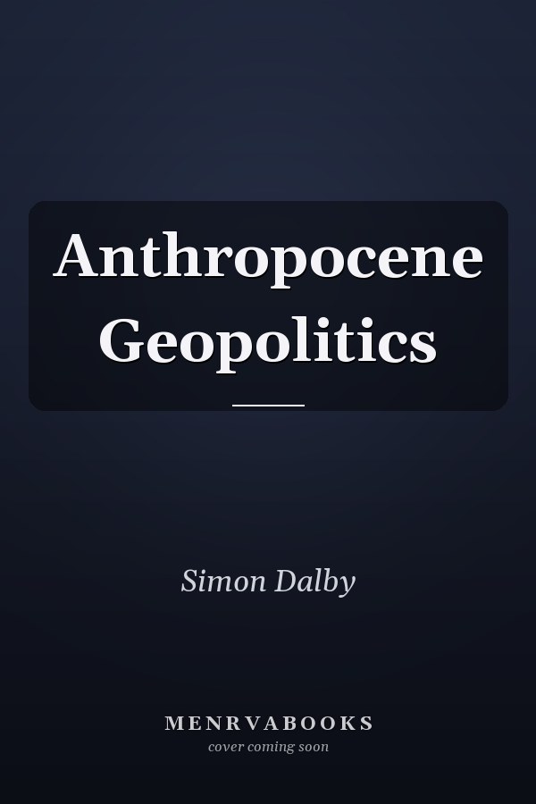 Anthropocene Geopolitics