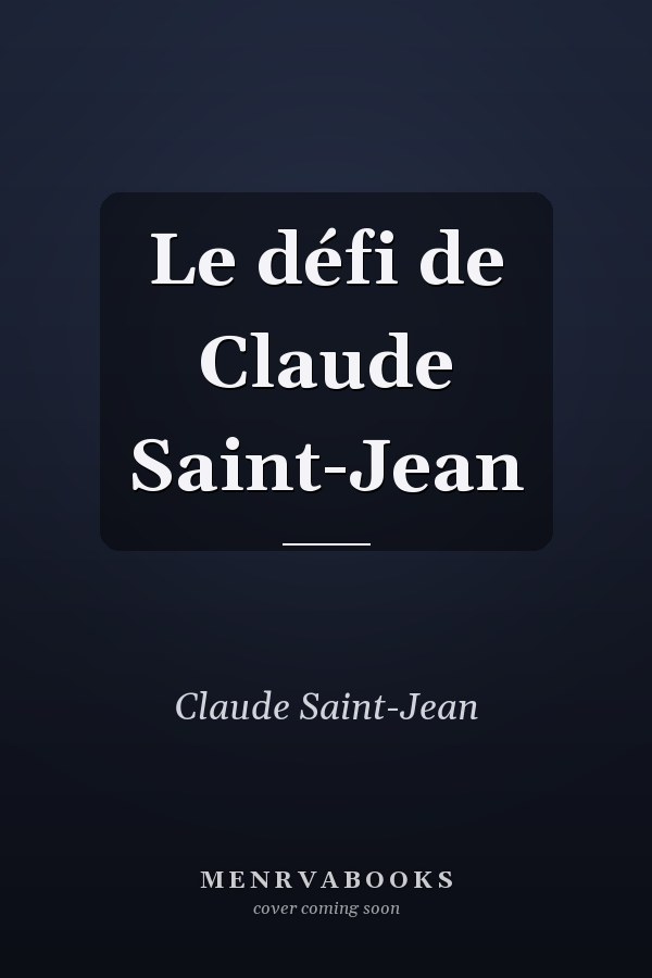 Le défi de Claude Saint-Jean