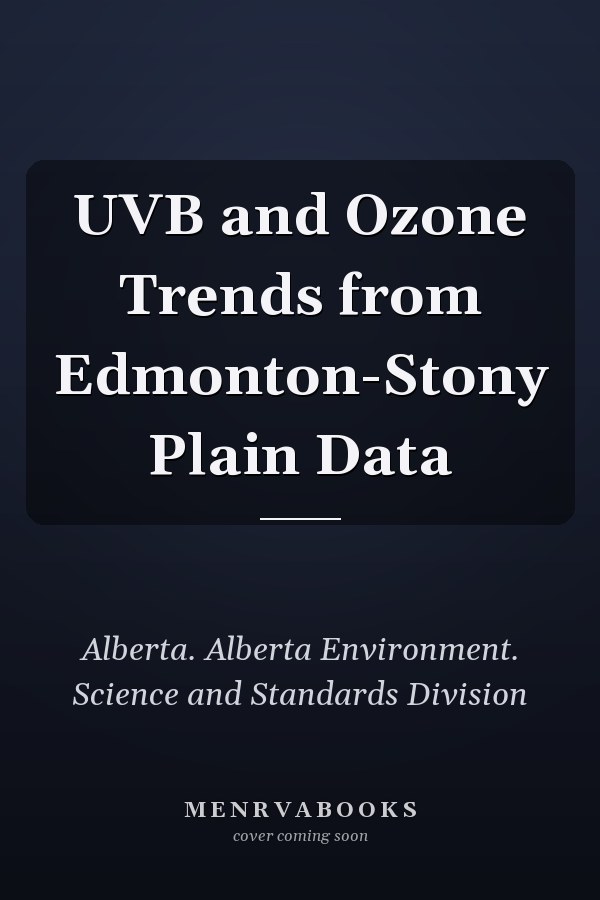 UVB and Ozone Trends from Edmonton-Stony Plain Data