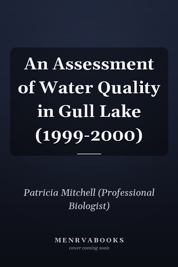 An Assessment of Water Quality in Gull Lake (1999-2000)