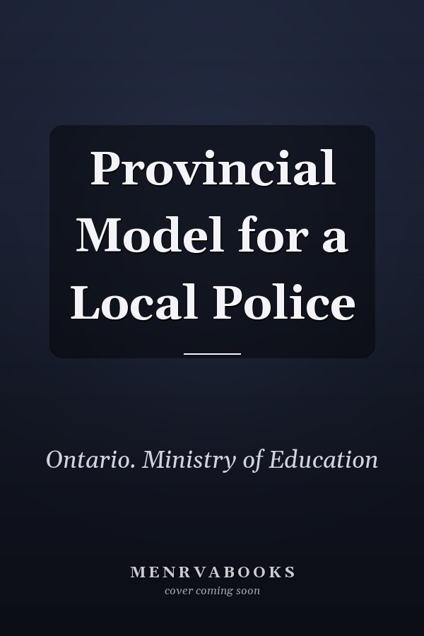 Provincial Model for a Local Police