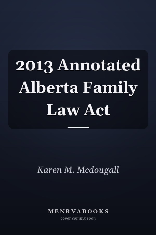 2013 Annotated Alberta Family Law Act