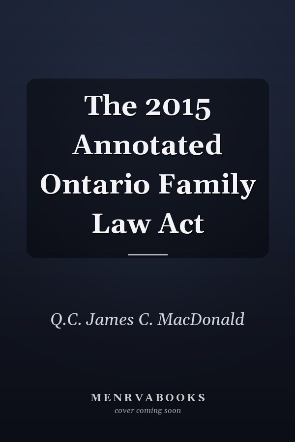 The 2015 Annotated Ontario Family Law Act