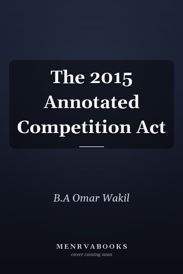 The 2015 Annotated Competition Act