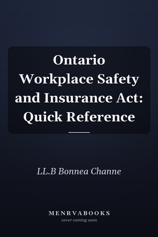 Ontario Workplace Safety and Insurance Act: Quick Reference
