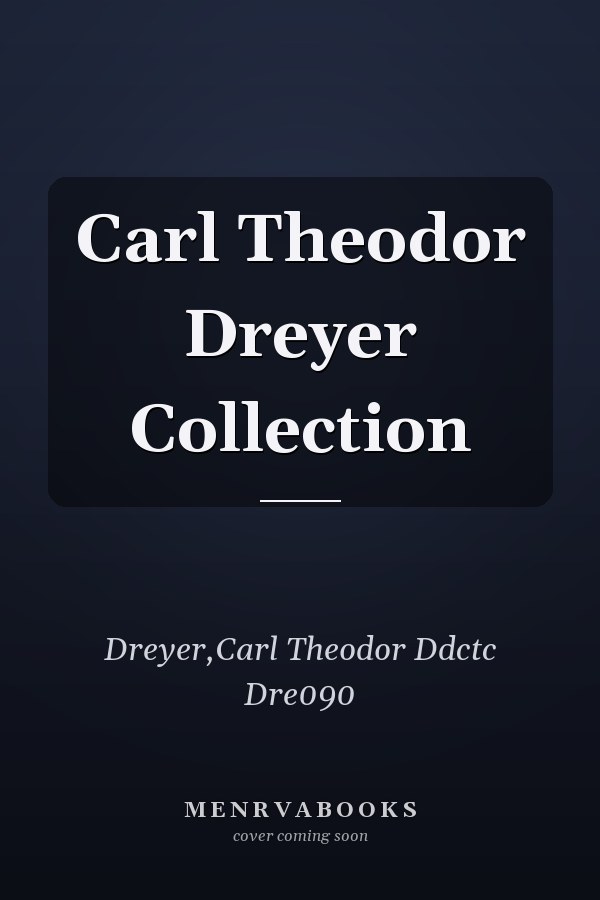 Carl Theodor Dreyer Collection