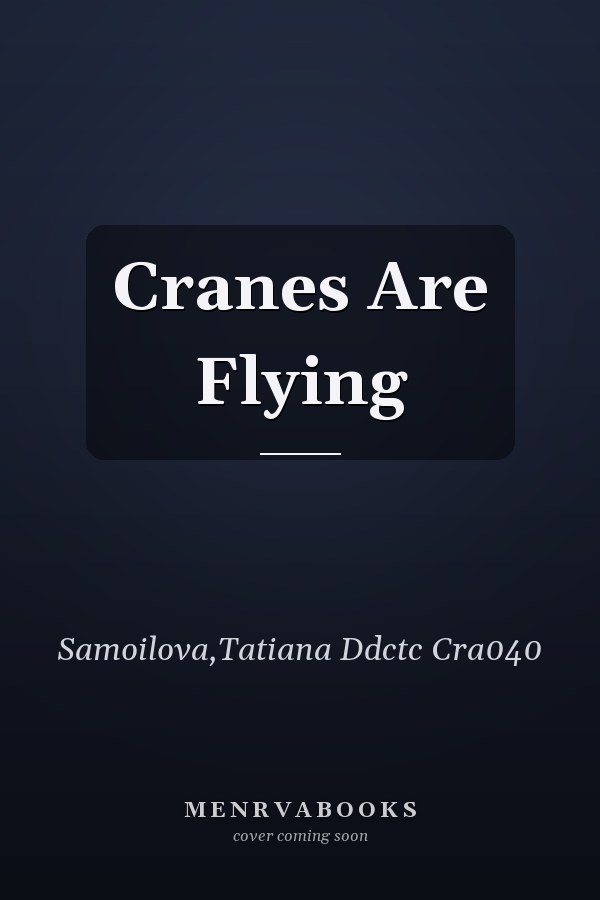 Cranes Are Flying