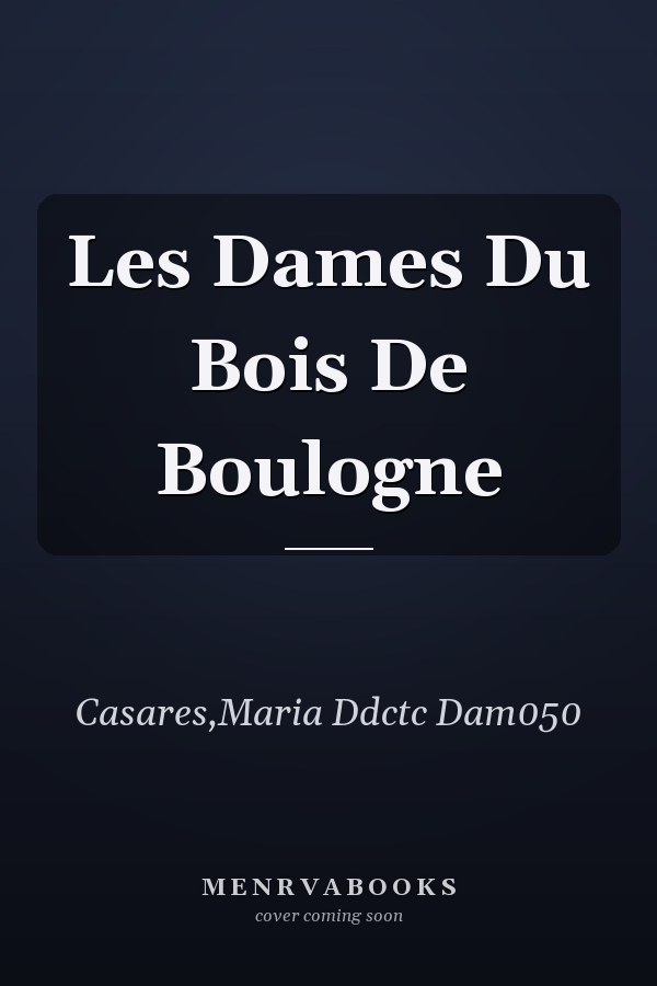 Les Dames Du Bois De Boulogne