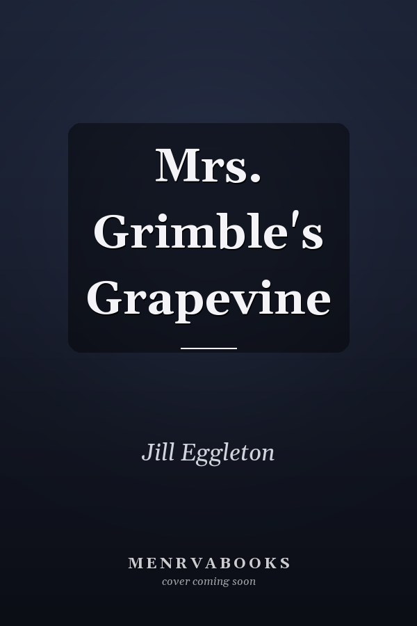 Mrs. Grimble's Grapevine