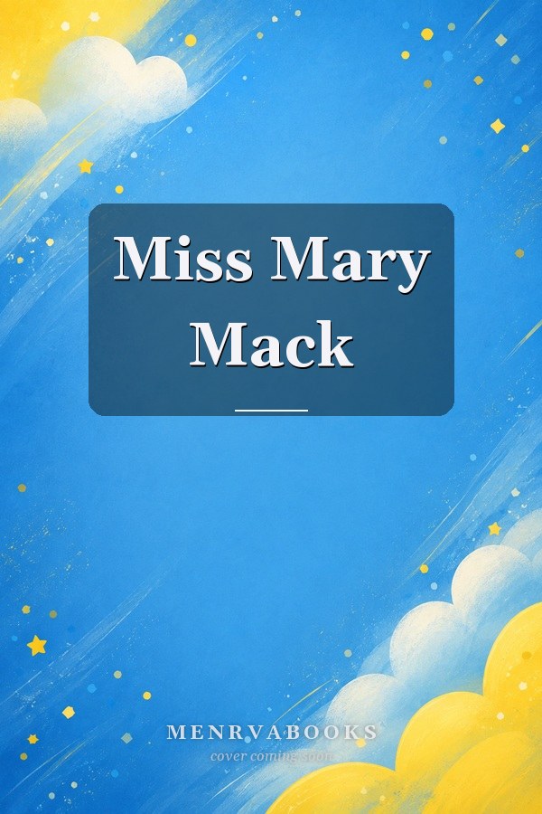 Miss Mary Mack