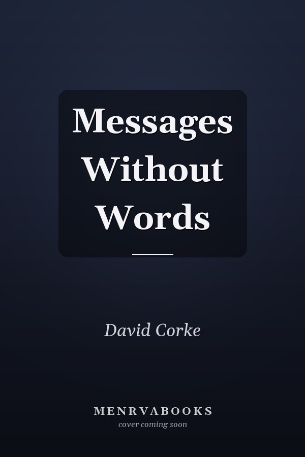 Messages Without Words