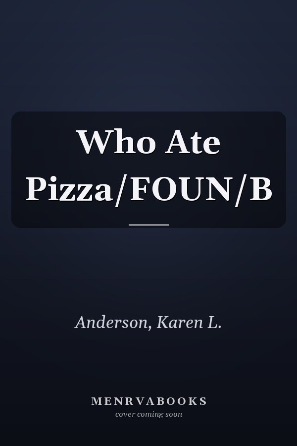 Who Ate Pizza