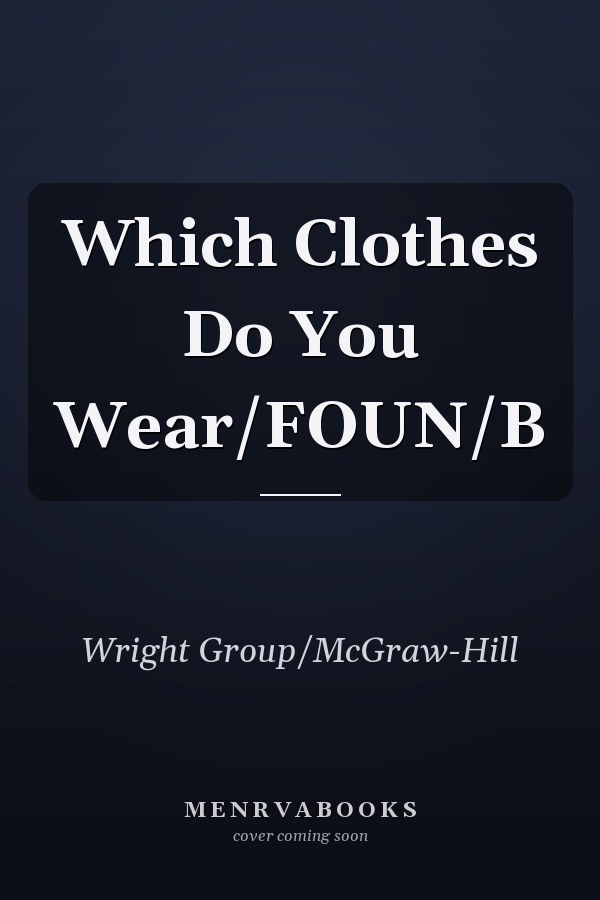 Which Clothes Do You Wear/FOUN/B