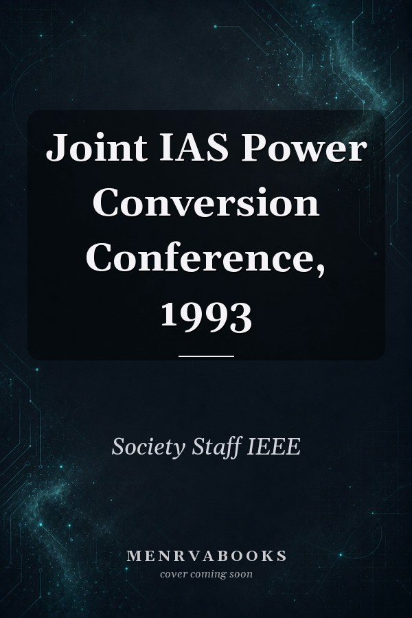 Joint IAS Power Conversion Conference, 1993