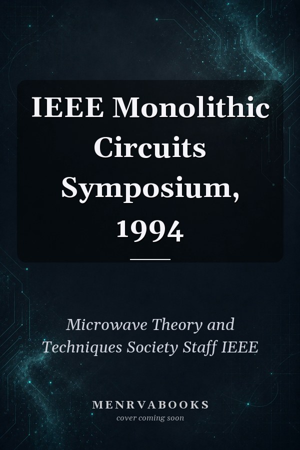 IEEE Monolithic Circuits Symposium, 1994