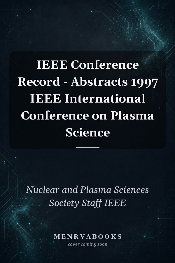 IEEE Conference Record - Abstracts 1997 IEEE International Conference on Plasma Science