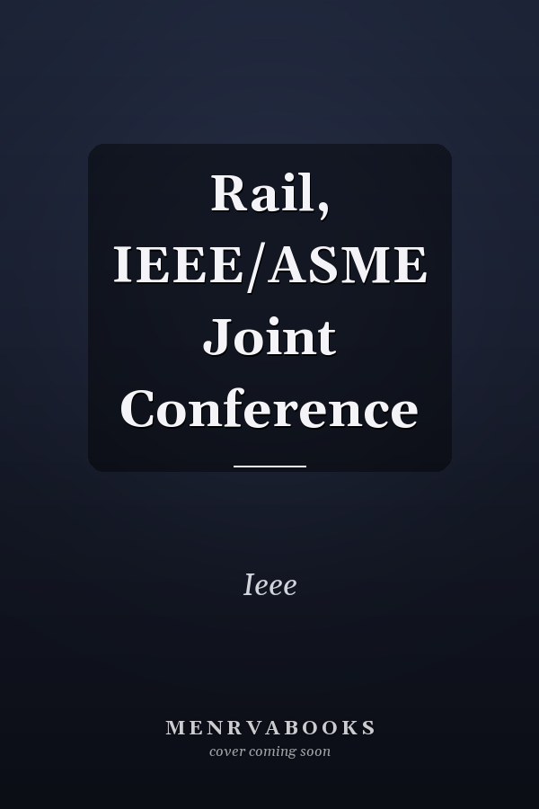 Rail, IEEE/ASME Joint Conference