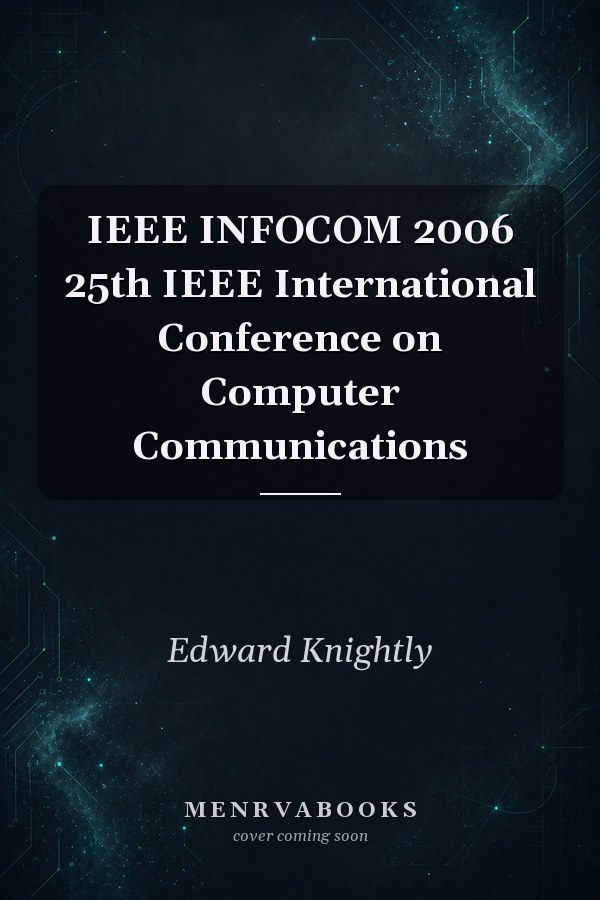 IEEE INFOCOM 2006 25th IEEE International Conference on Computer Communications
