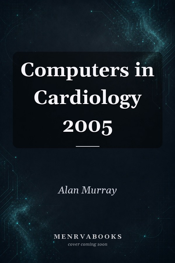 Computers in Cardiology 2005