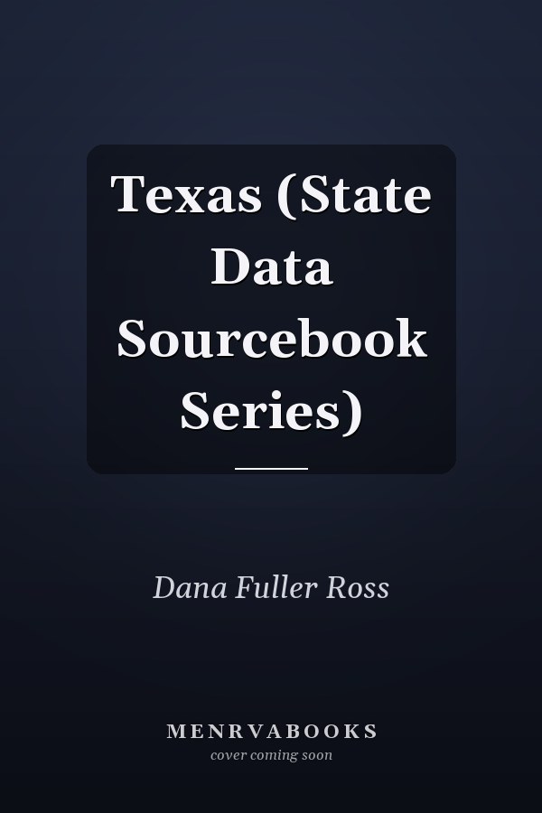 Texas (State Data Sourcebook Series)