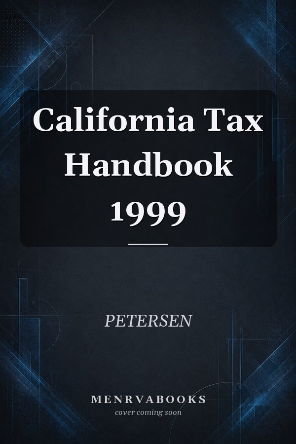 California Tax Handbook 1999
