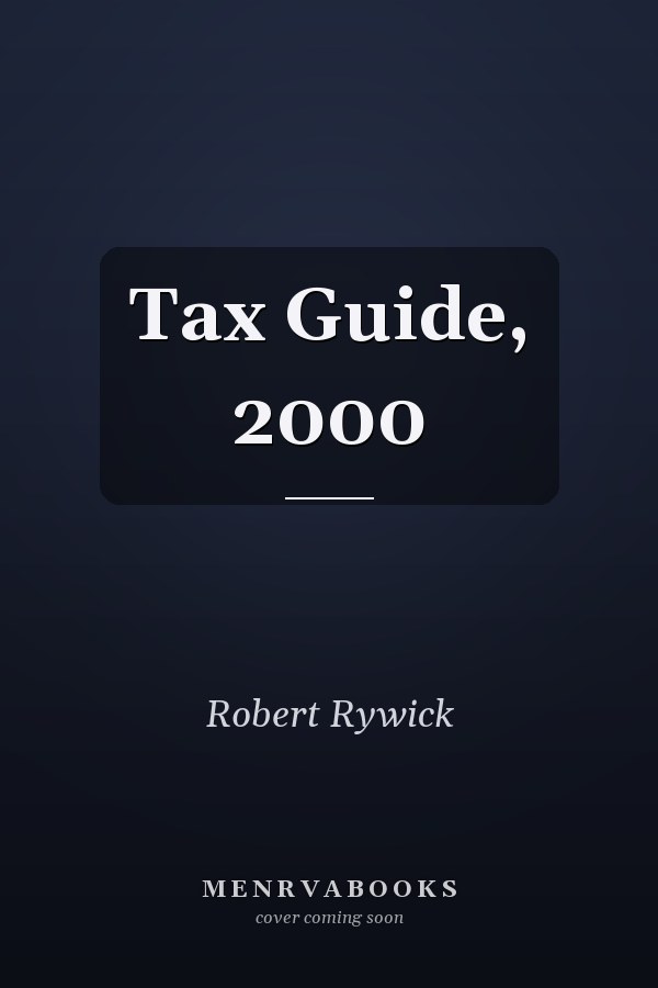 Tax Guide, 2000