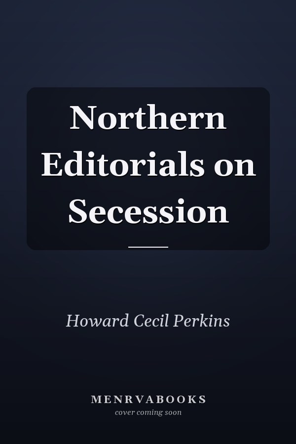 Northern Editorials on Secession