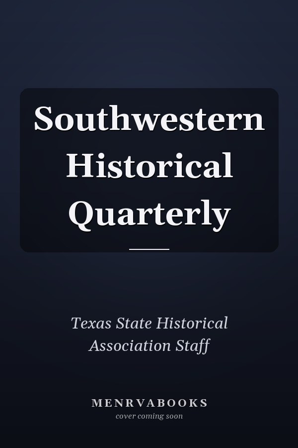 Southwestern Historical Quarterly