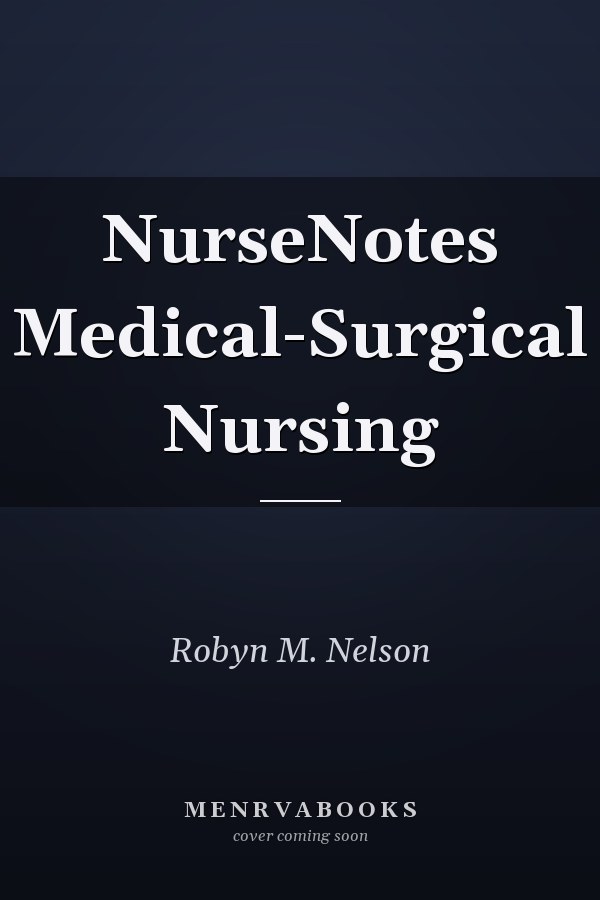 NurseNotes Medical-Surgical Nursing