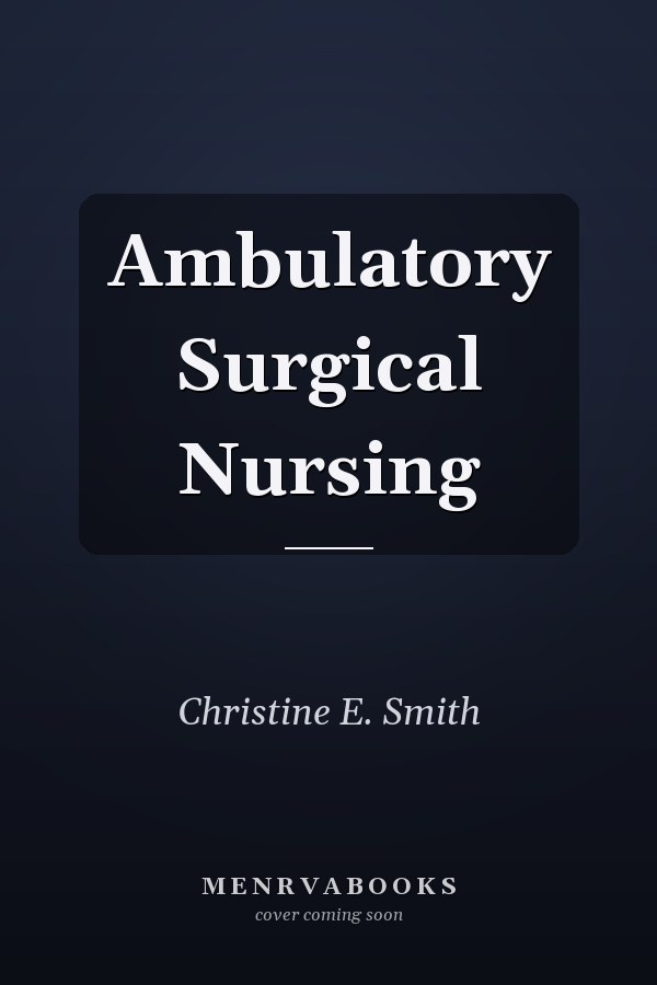 Ambulatory Surgical Nursing