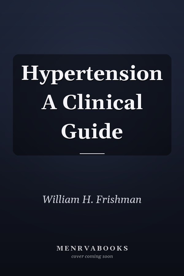 Hypertension A Clinical Guide