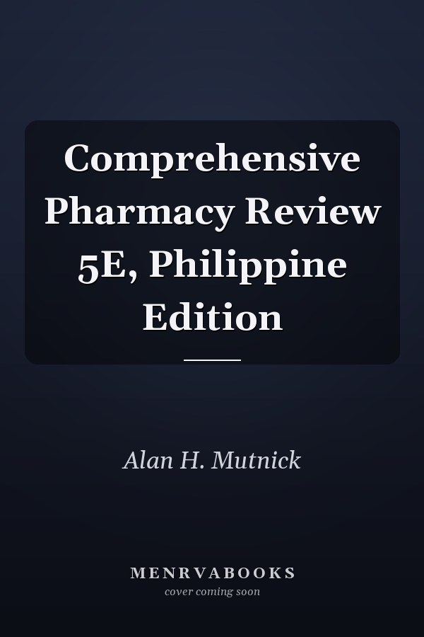 Comprehensive Pharmacy Review 5E, Philippine Edition