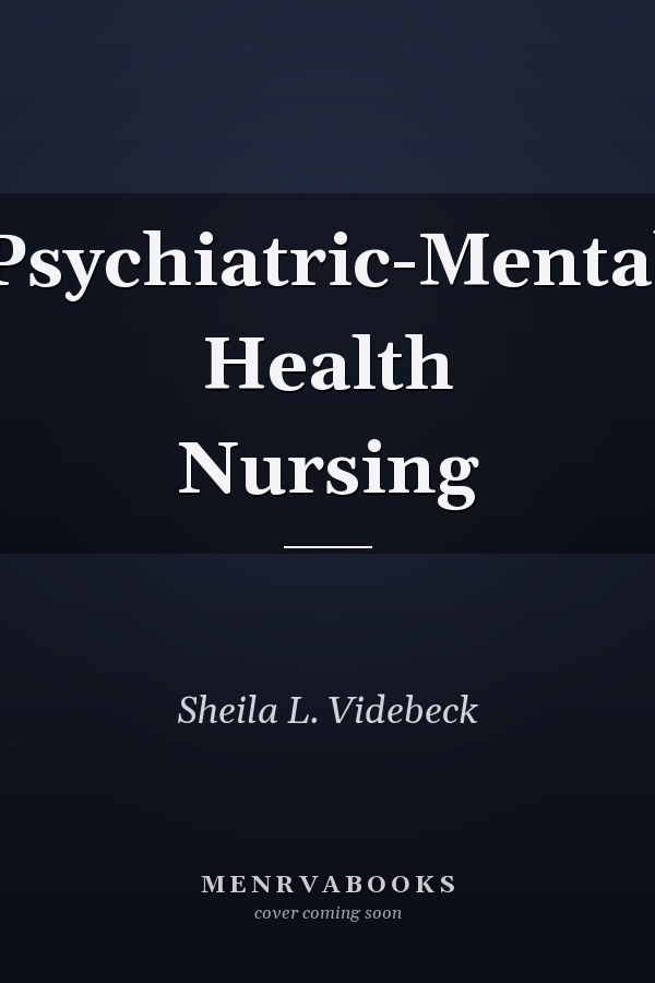 Psychiatric-Mental Health Nursing