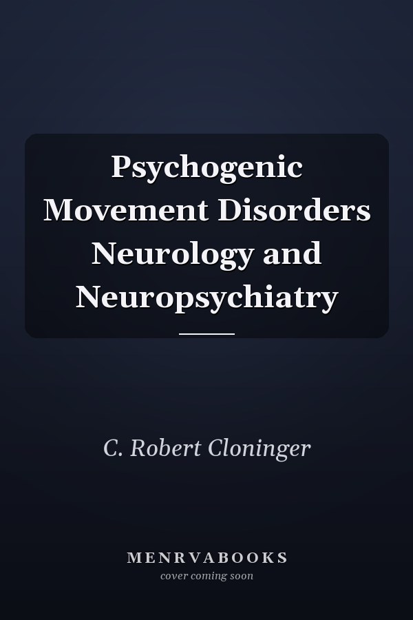 Psychogenic Movement Disorders Neurology and Neuropsychiatry