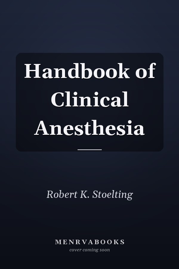 Handbook of Clinical Anesthesia