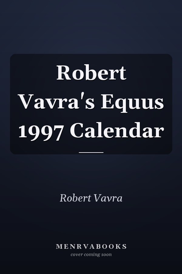 Robert Vavra's Equus 1997 Calendar
