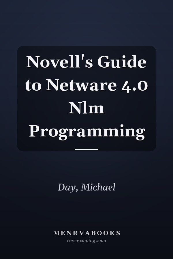 Novell's Guide to Netware 4.0 Nlm Programming