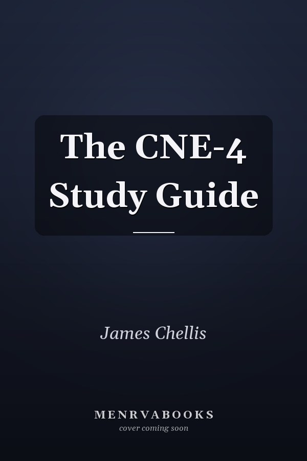The CNE-4 Study Guide