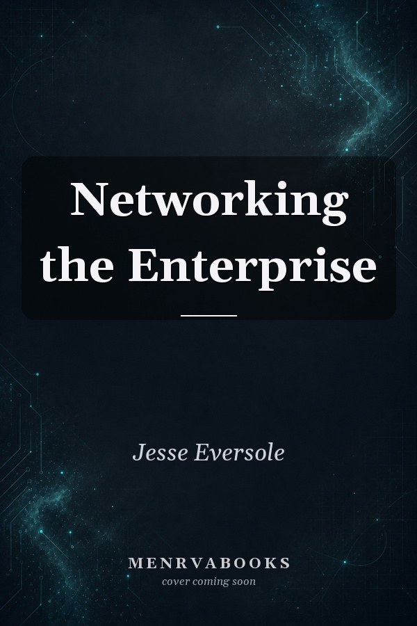 Networking the Enterprise