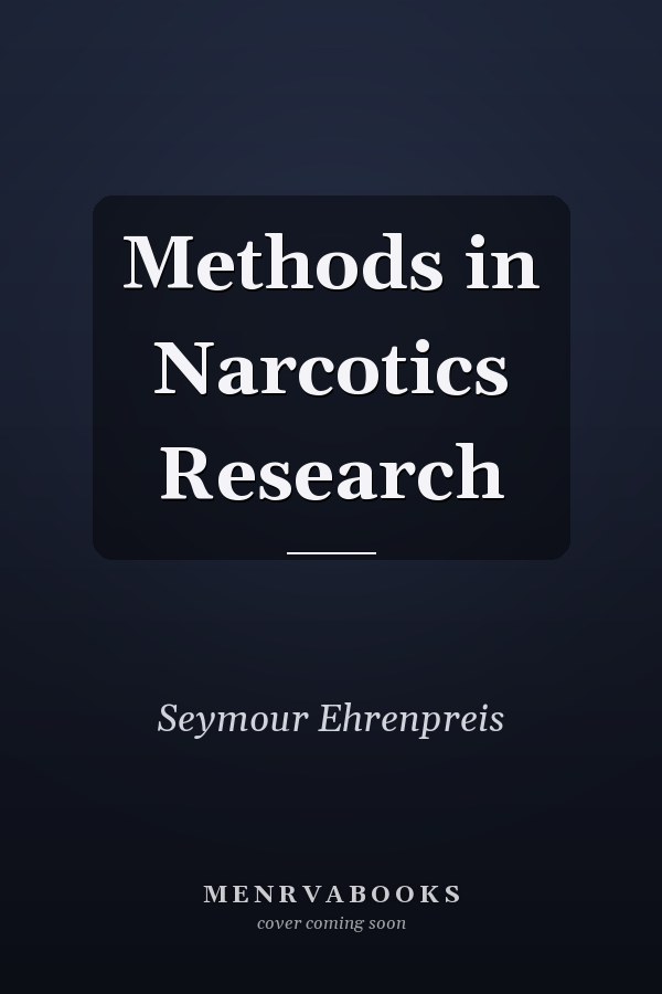 Methods in Narcotics Research