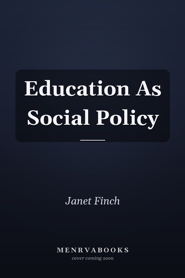 Education As Social Policy