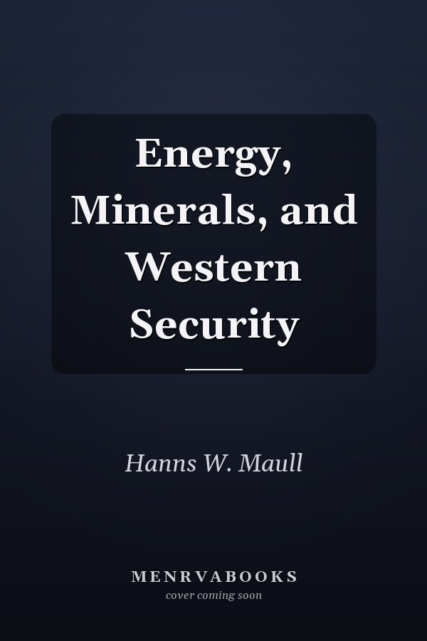 Energy, Minerals, and Western Security