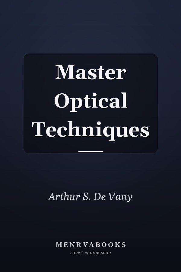 Master Optical Techniques