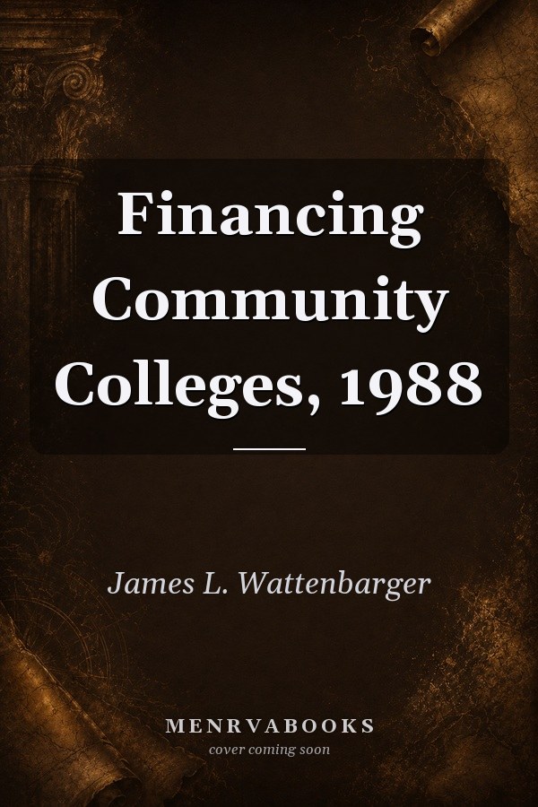 Financing Community Colleges, 1988