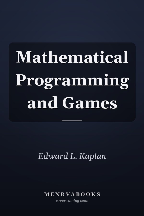 Mathematical Programming and Games