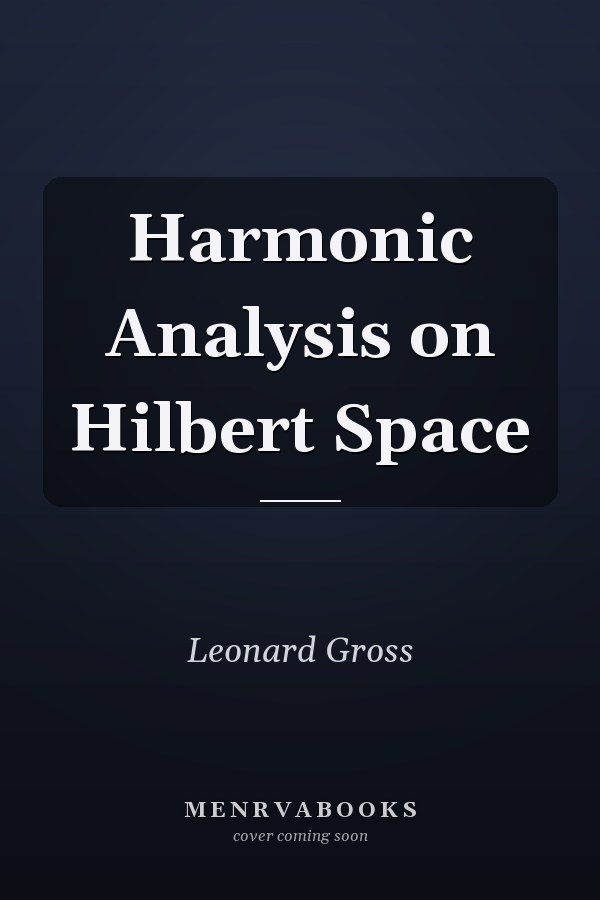 Harmonic Analysis on Hilbert Space