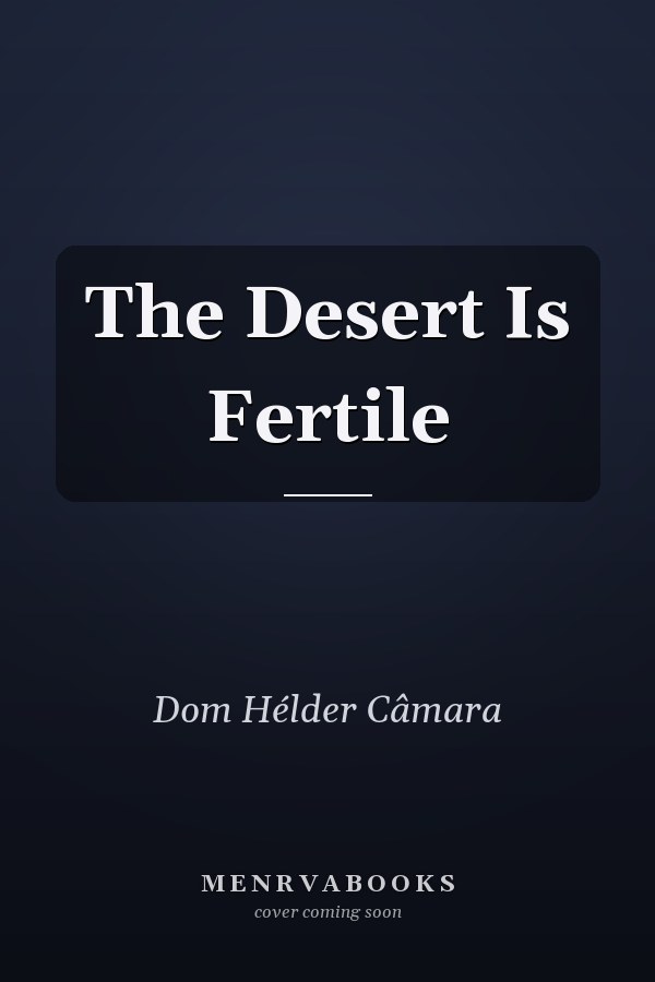 The Desert Is Fertile