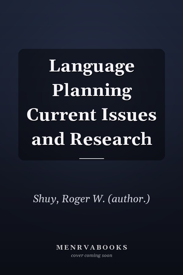Language Planning Current Issues and Research