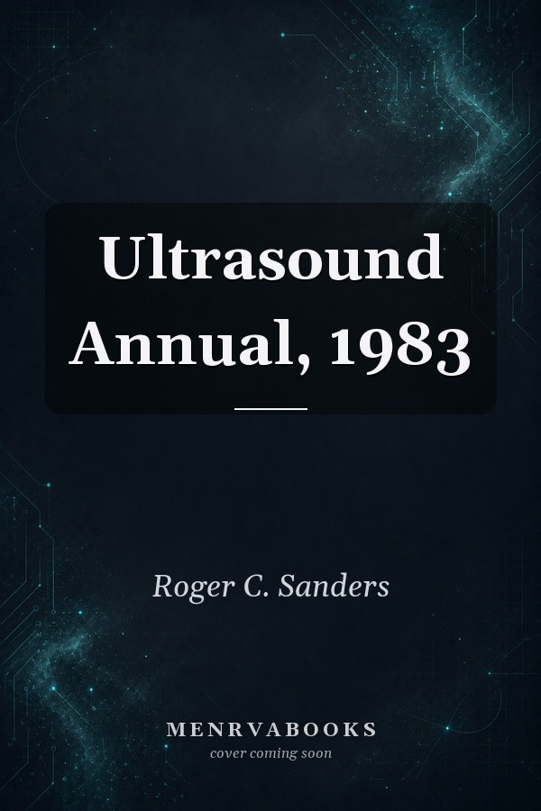 Ultrasound Annual, 1983
